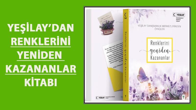 RENKLERİNİ YENİDEN KAZANANLAR
