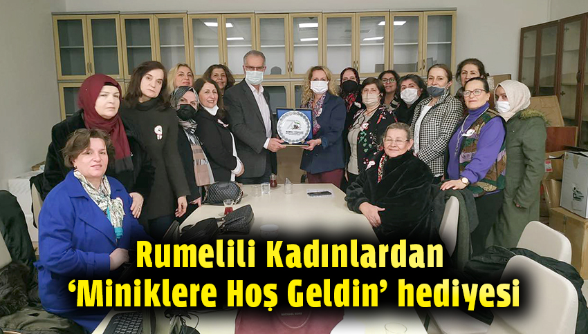 RUMELİLERDEN ‘HOŞ GELDİN’ HEDİYESİ