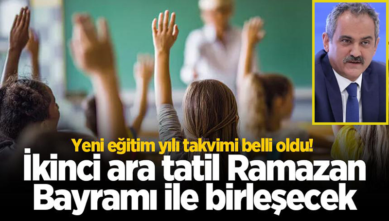 YENİ EĞİTİM YILI TAKVİMİ BELLİ OLDU