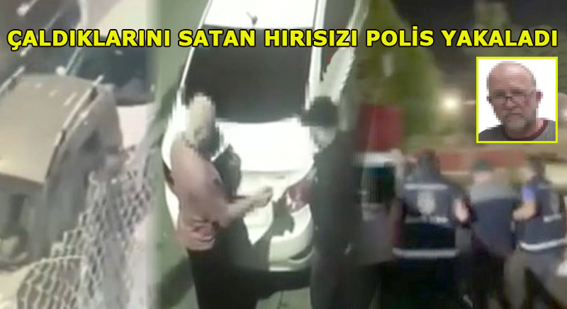 ÇALDI, SATTI, YAKALANDI!