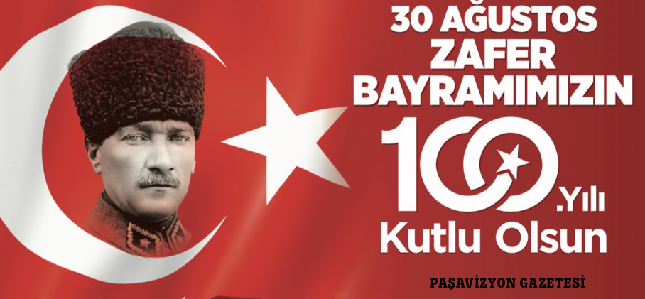 ZAFER BAYRAMIMIZ KUTLU OLSUN