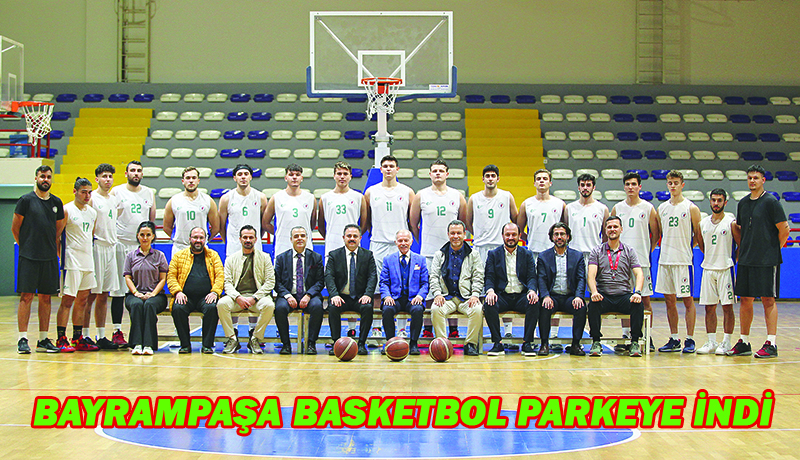 BAYRAMPAŞA’YA YENİ BİR HEYECAN KATTI