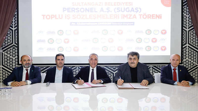 SULTANGAZİ’DE TOPLU İŞ SÖZLEŞMESİ 