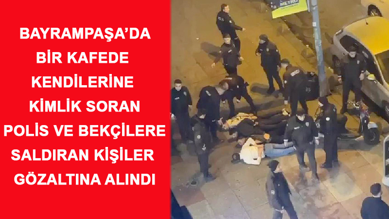 HUZUR DENETİMİNDE ARBEDE 