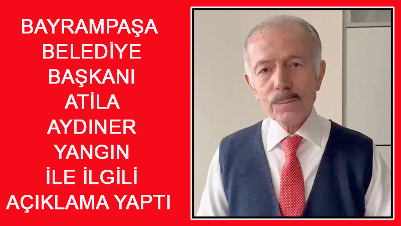 AYDINER’DEN YANGIN AÇIKLAMASI