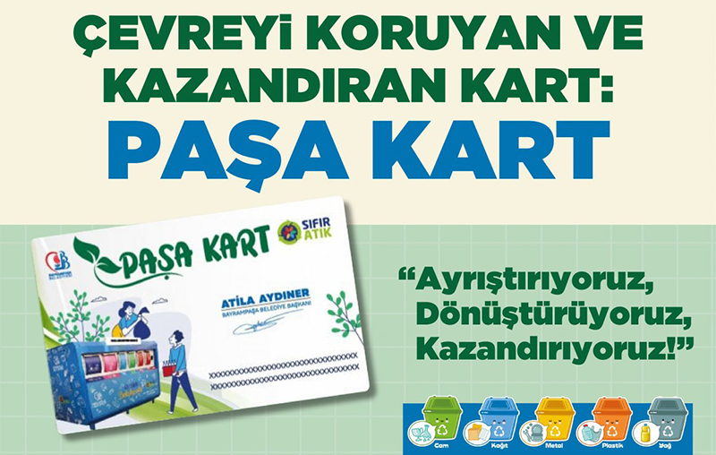 PAŞA KART PROJESİ HAYATA GEÇTİ