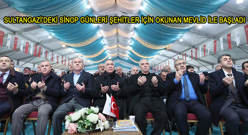 SULTANGAZİ’DE ŞEHİTLERİMİZ İÇİN MEVLİD