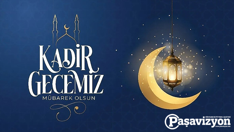 KADRİ GECEMİZ MÜBAREK OLSUN