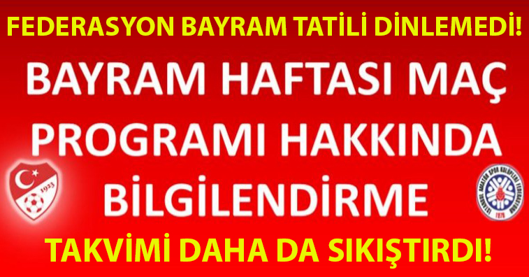 FUTBOLCULARA BAYRAM YOK!