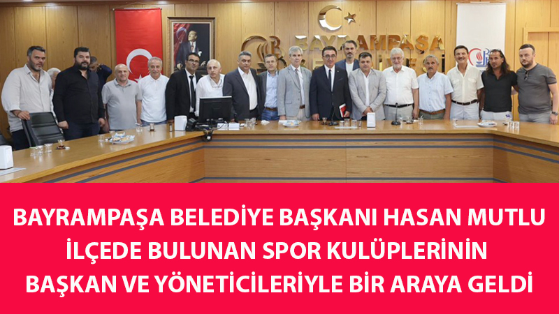 BAŞKAN MUTLU, KULÜPLERLE BULUŞTU