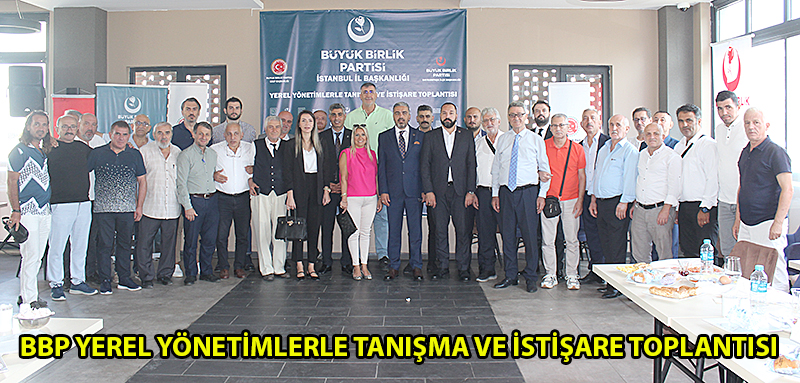 BBP’DEN İSTİŞARE TOPLANTISI