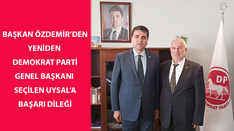 UYSAL’A BAŞARI DİLEĞİ