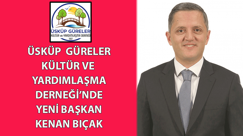 ÜSKÜP GÜRELER DERNEĞİ’NDE YENİ YÖNETİM