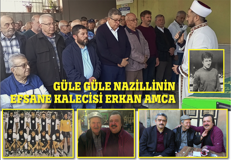 GÜLE GÜLE NAZİLLİ’NİN EFSANESİ