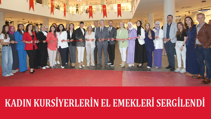 KADIN EMEĞİ SERGİLENDİ