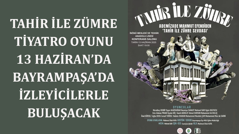 TAHİR İLE ZÜMRE, BAYRAMPAŞA’DA!