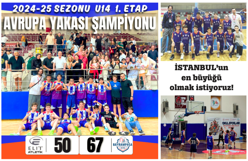 BAYRAMPAŞA BELEDİYE U14 ŞAMPİYONLUK PEŞİNDE 
