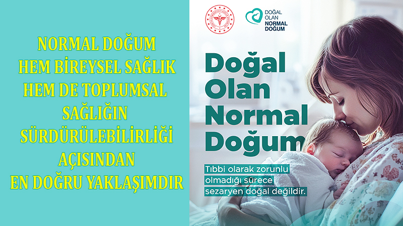 DOĞAL OLAN NORMAL DOĞUM
