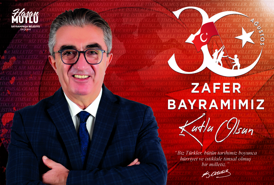 BAŞKAN MUTLU'DAN ZAFER BAYRAMI KUTLAMASI