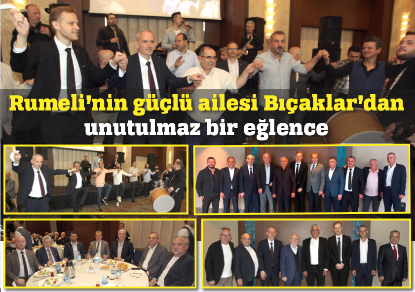 RUMELİ CAMİASI BIÇAK'IN TİGANİSA EĞLENCESİNDE BULUŞTU