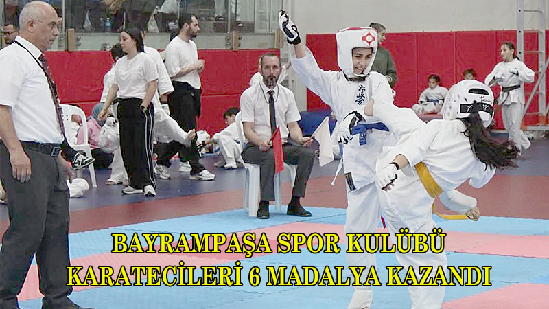BAYRAMPAŞA’DAN 6 MADALYA DAHA