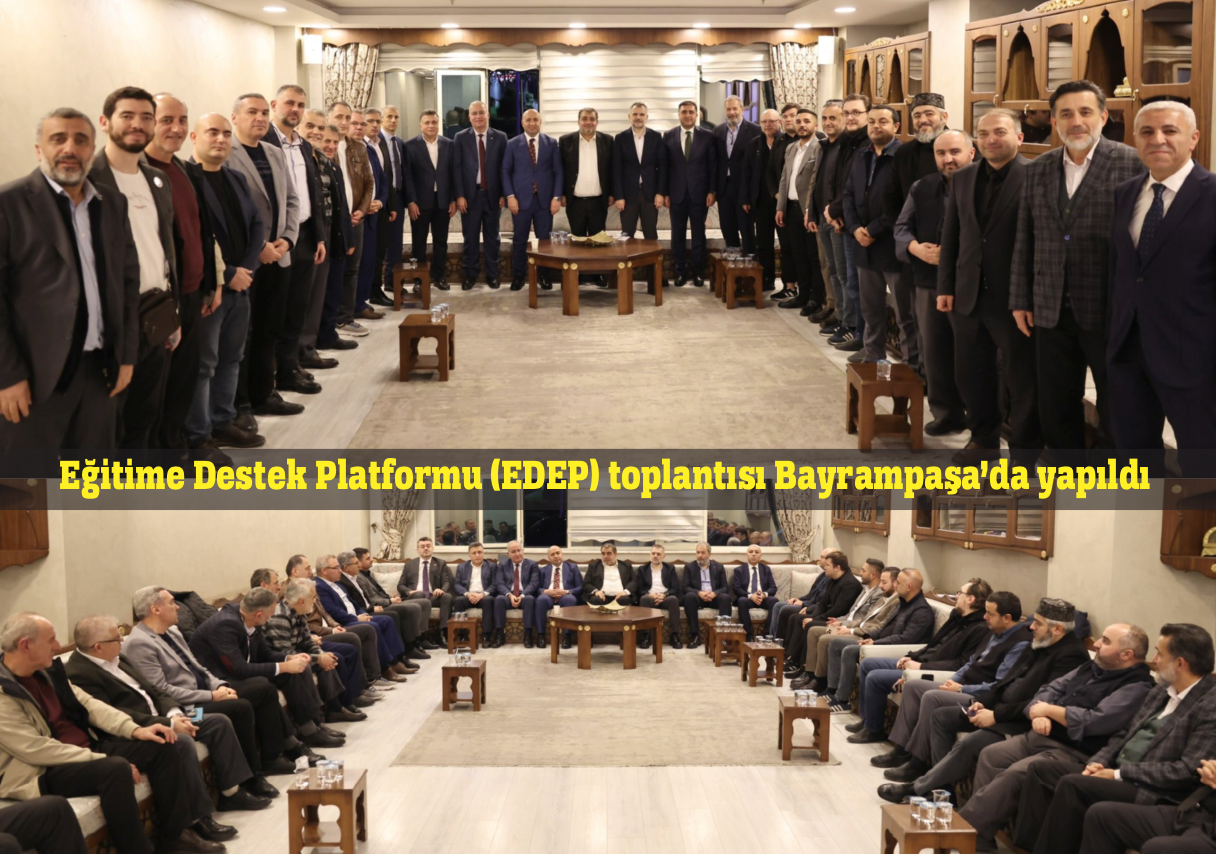 EDEP BAYRAMPAŞA'DA TOPLANDI