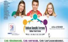 BALKAN GENÇLİK FORMU BAŞLIYOR